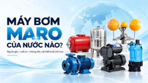 Máy bơm Maro của nước nào