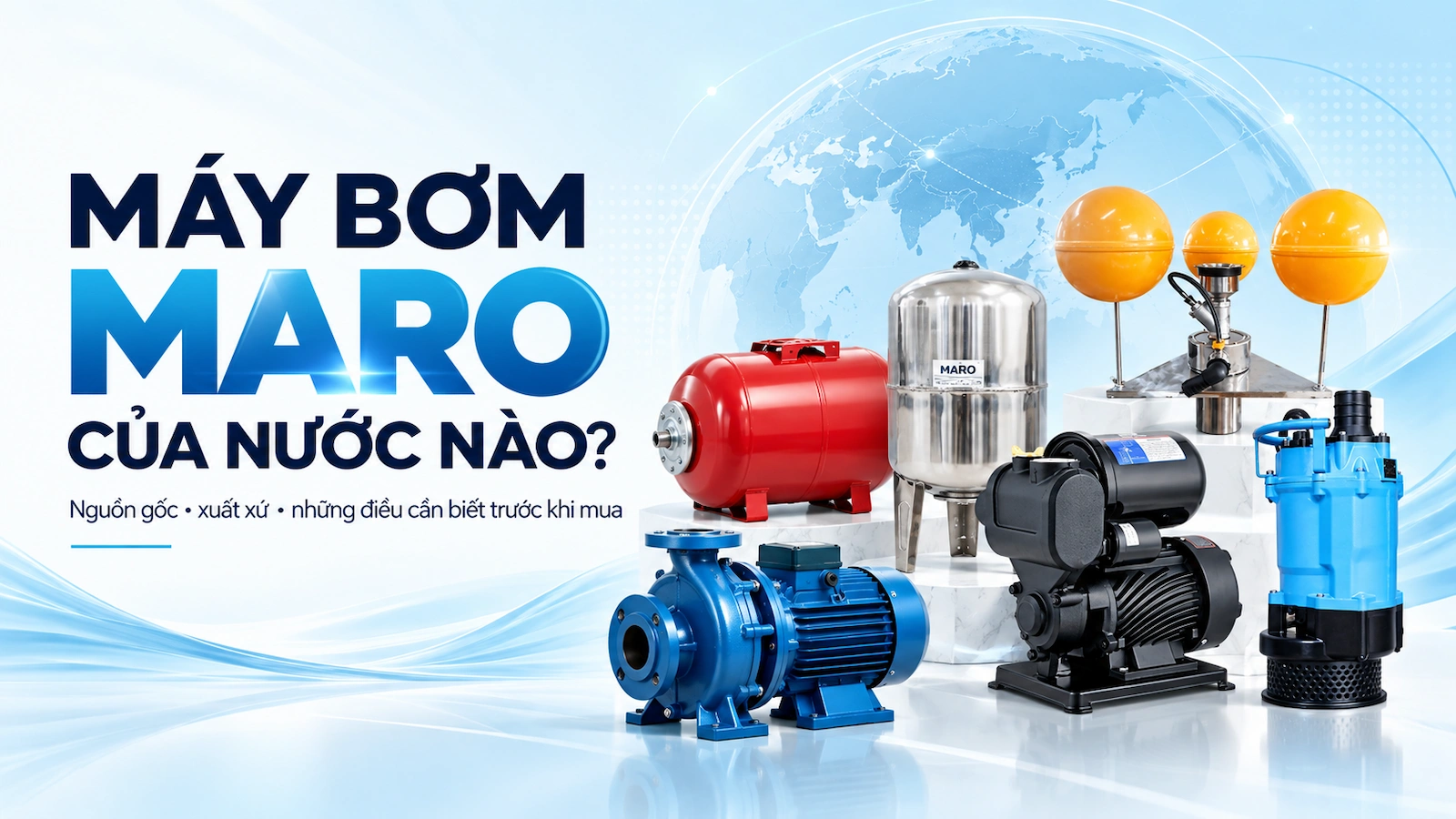 Máy bơm Maro của nước nào