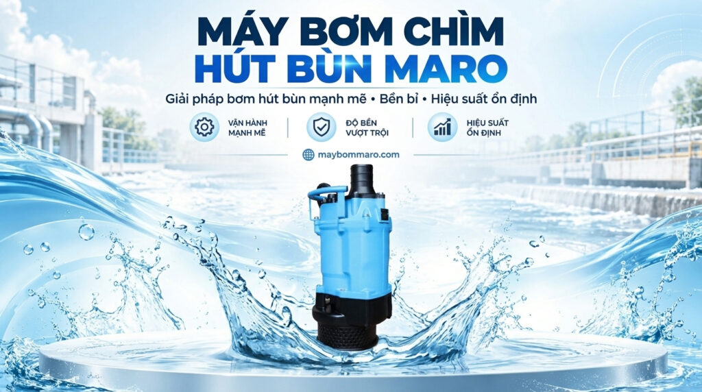 máy bơm chìm hút bùn maro